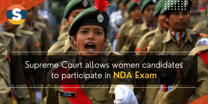 Supreme Court allows women candidates to participate in NDA Exam