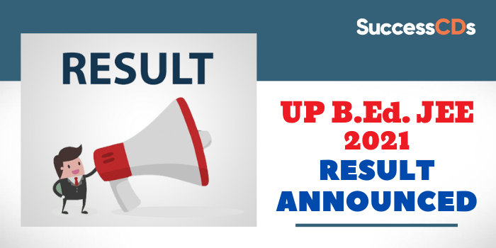 UP B.Ed. JEE 2021 results announced
