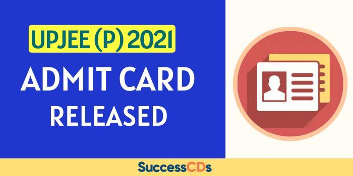 UPJEE (P) 2021 Admit card released