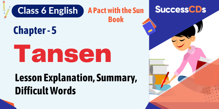 Tansen Class 6 English 