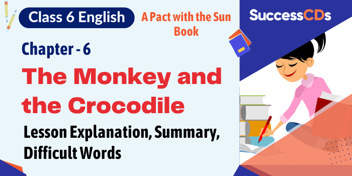The Monkey and the Crocodile Summary