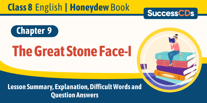 The Great Stone Face-I Lesson Explanation