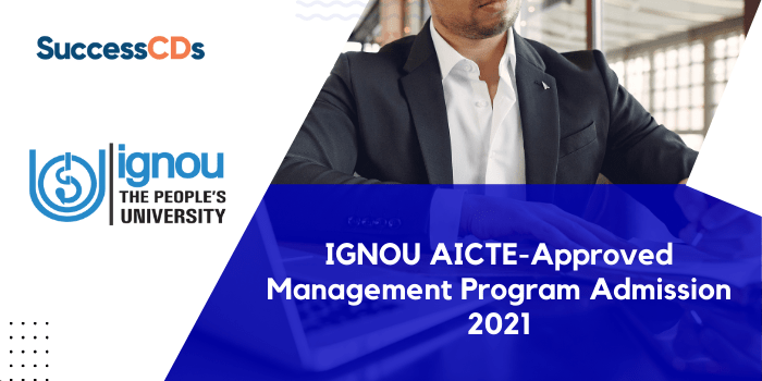 IGNOU announced AICTE-approved Management Program Admission 2021