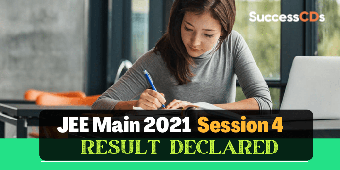 JEE Main 2021 Session 4 Result Declared