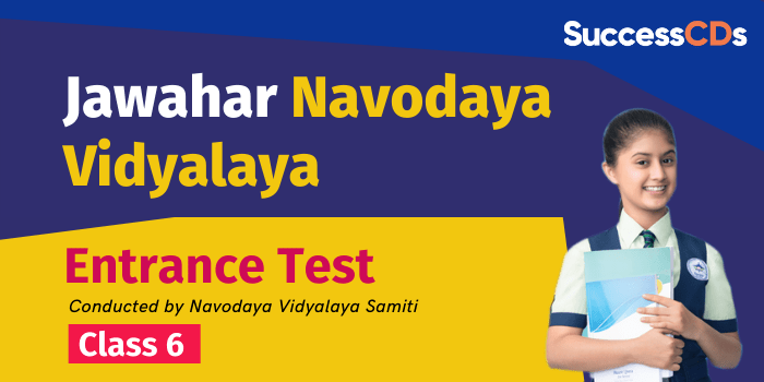 Jawahar Navodaya Vidyalaya Selection Test 2022 for Class 6 Admission
