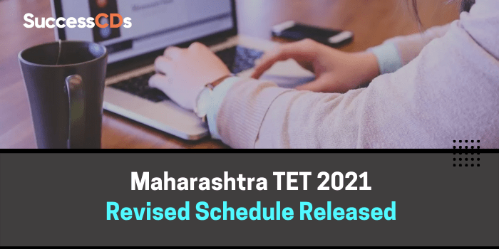 Maharashtra TET 2021 Revised Schedule released, to be held on October 31 now
