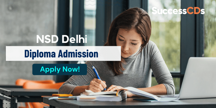 NSD Delhi Diploma Admission 2021