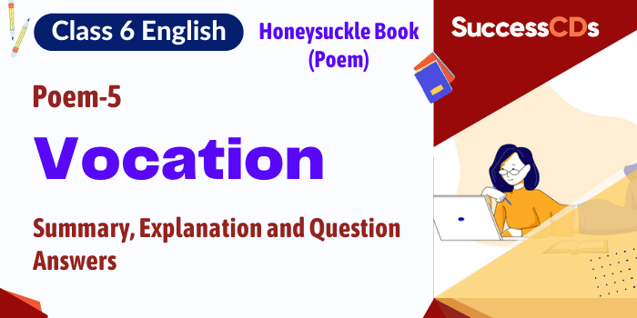 Vocation Class 6 English Honeysuckle Book Poem 7 Explanation