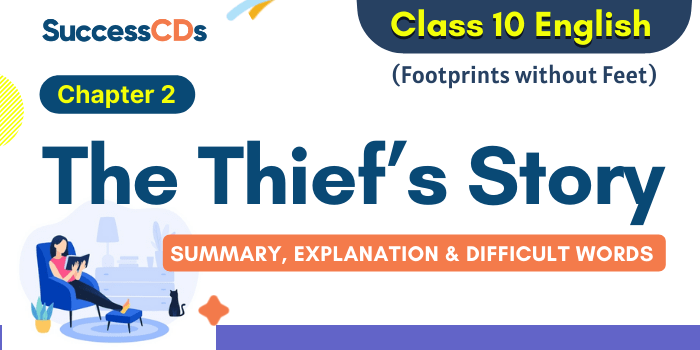 The Thief’s Story Class 10