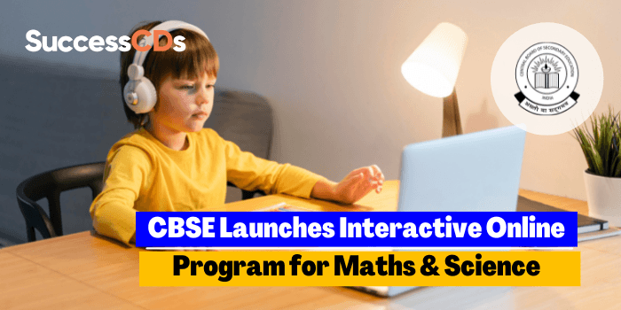 CBSE Launches Interactive Online Program for Maths & Science