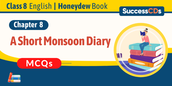 A Short Monsoon Diary MCQs