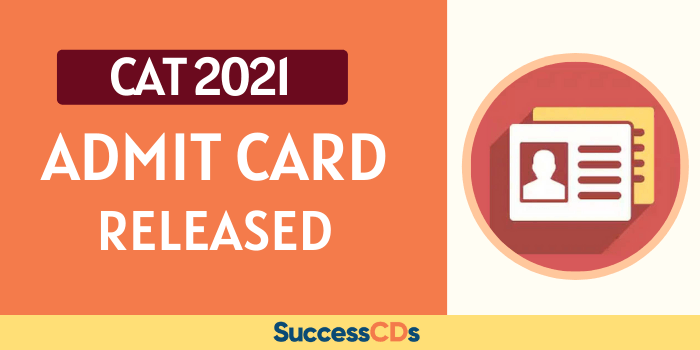 CAT 2021 Admit Card Released
