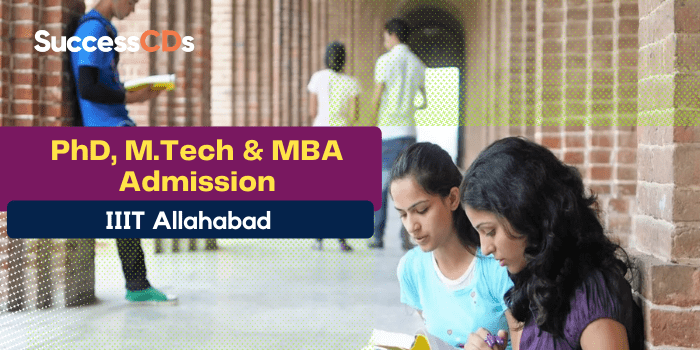 IIIT Allahabad PhD, M.Tech & MBA Admission 2021