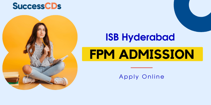 Indian School of Business ISB FPM Admission 2022