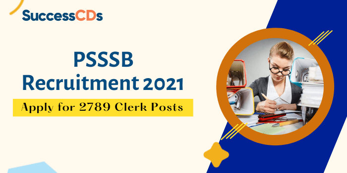 PSSSB Recruitment 2021 for 2789 Clerk Posts