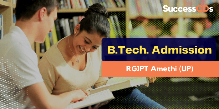 RGIPTrgipt Amethi B.Tech and IDD Admissions 2021