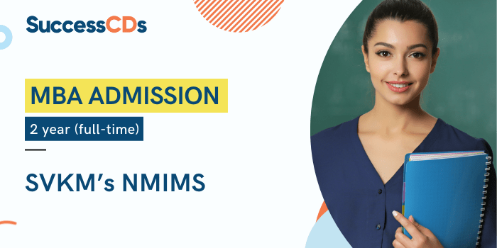 SVKM's NMIMS, Deemed to be University MBA Admission 2022