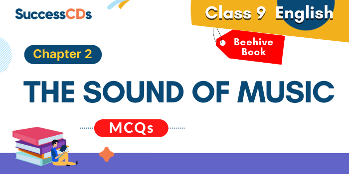 The Sound of Music MCQ Questions with Answers