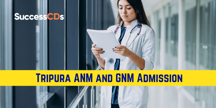 Tripura ANM and GNM Admission 2021 Application Form (Out)