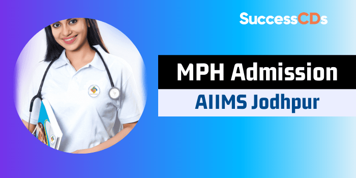 AIIMS Jodhpur MPH Admission 2022