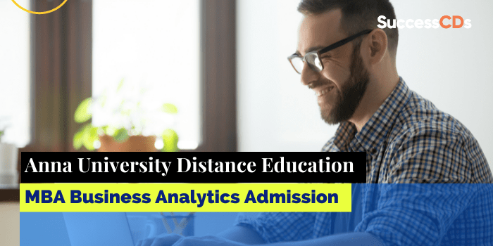 Anna University Distance Education MBA (Business Analytics) Admission 2022 Application Form, Dates