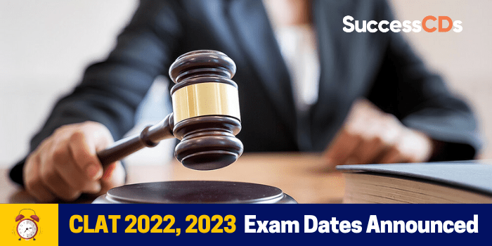 CLAT 2022 and 2023 Exam Dates Announced.png
