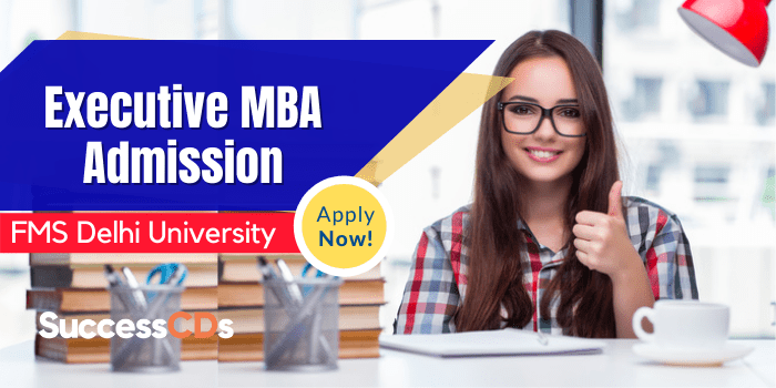 FMS Delhi University Executive MBA Admission 2022