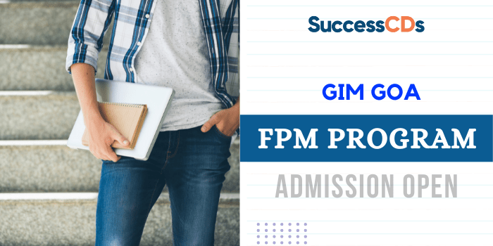 Goa Institute of Management FPM Admission 2023 Application Form, Eligibility, Dates