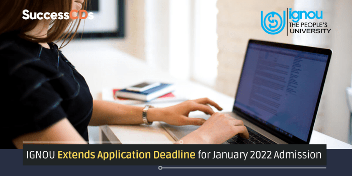 IGNOU extends Application deadline for January 2022 Admission again, check new Application Dates