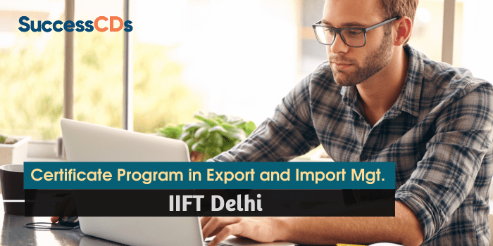 IIFT Certificate Program in Export Import Management Admission 2022