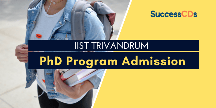IIST Trivandrum PhD Admission