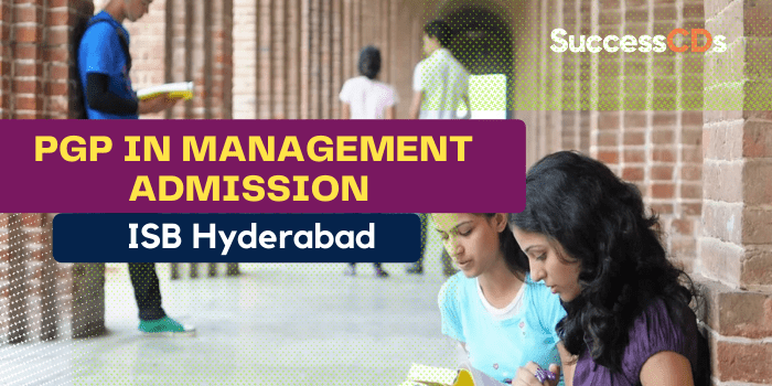 ISB Hyderabad PGP in Management Admission 2022