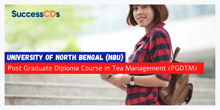 NBU PGD Tea Management Admission 2021