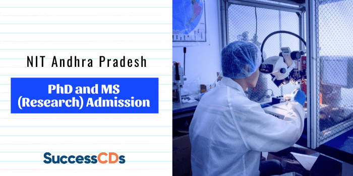 NIT Andhra Pradesh PhD and MS (Research) Admission 2021