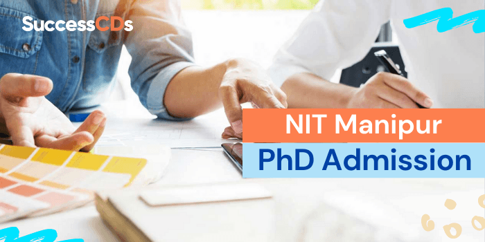 NIT Manipur PhD Admission 2022 Jan Session