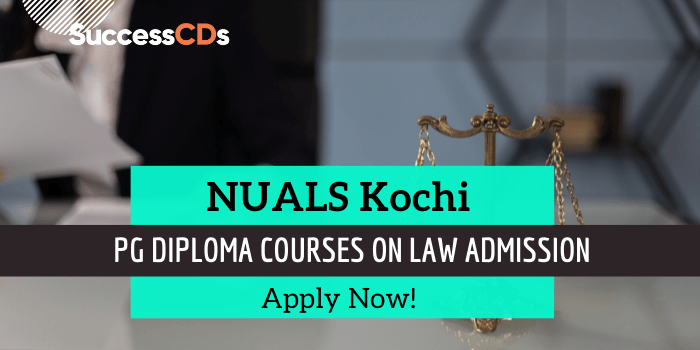 NUALS Kochi PG Diploma Courses Admission 2021