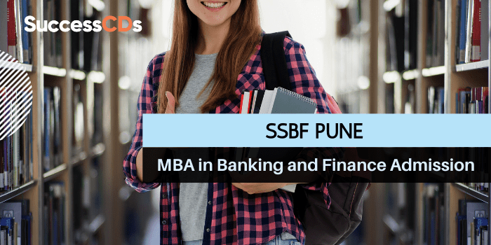 SSBF Pune MBA in Banking and Finance Admission 2022