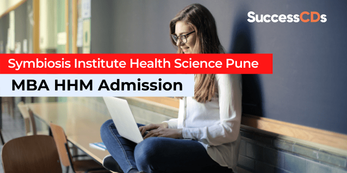 Symbiosis Institute Health Science Pune MBA HHM