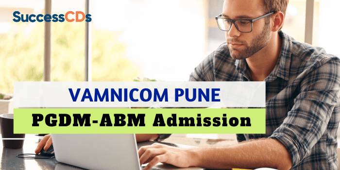 VAMNICOM Pune PGDM-ABM Admissions 2022