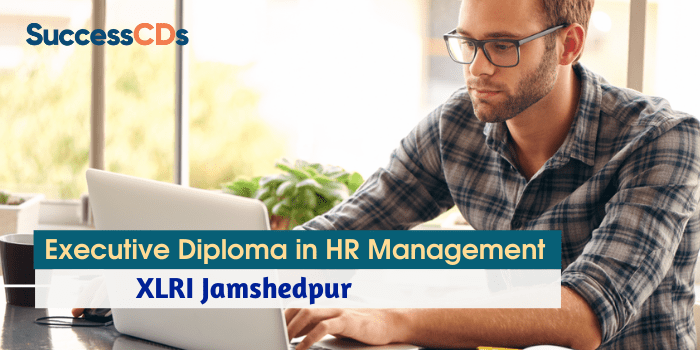 XLRI Jamshedpur Executive Diploma in HR Management Admission 2022