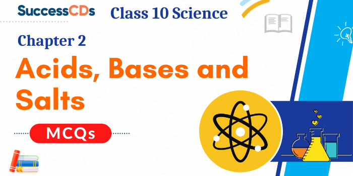 Acids Bases and Salts MCQ Questions with Answers