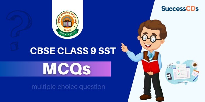 Class 9 SST MCQs