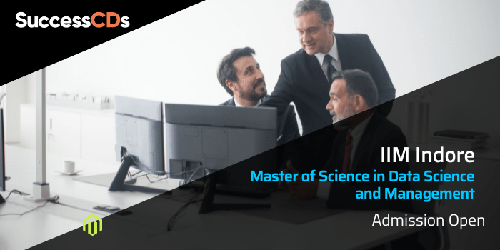 IIM Indore Master of Science in Data Science and Management Admission 2022 Dates, Application Form