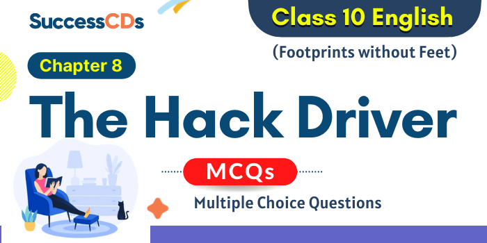 The Hack Driver MCQ Questions with Answers