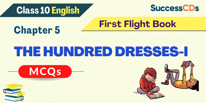 The Hundred Dresses 1 MCQ Questions with Answers