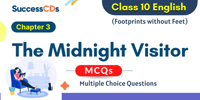 The Midnight Visitor MCQ Questions with Answers