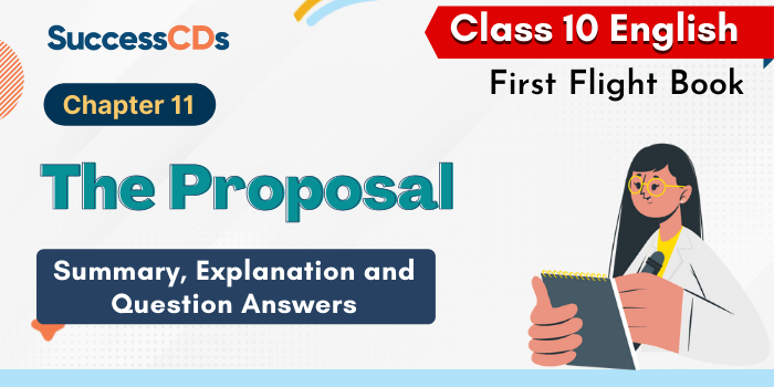The Proposal Summary Class 10