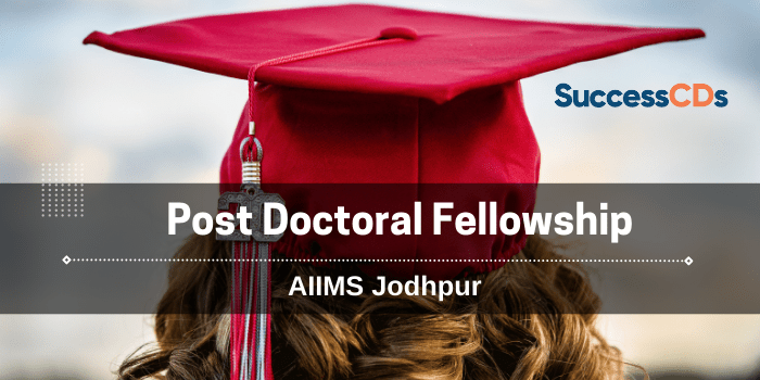 AIIMS Jodhpur Post Doctoral Fellowship 2022