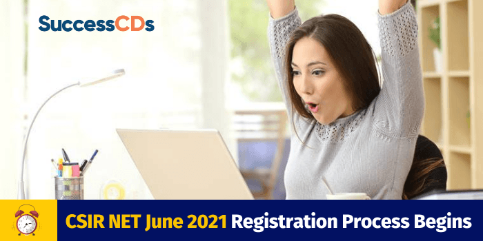 CSIR NET June 2021 Registration Process begins, Apply now
