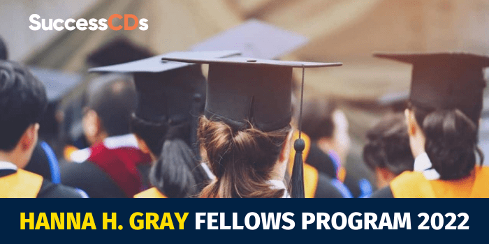 Hanna H. Gray Fellows Program 2022